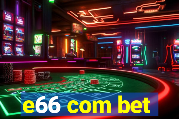 e66 com bet